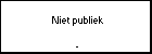  Niet publiek